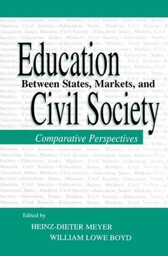 Cover image for Education Between State, Markets, and Civil Society: Comparative Perspectives