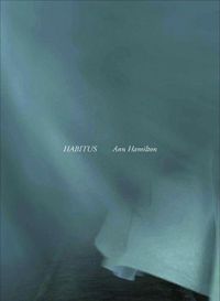 Cover image for Ann Hamilton: habitus