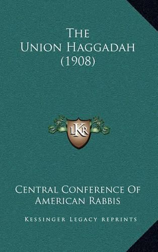 Cover image for The Union Haggadah (1908)