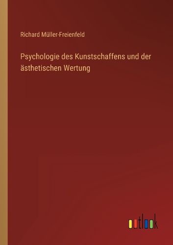 Cover image for Psychologie des Kunstschaffens und der aesthetischen Wertung