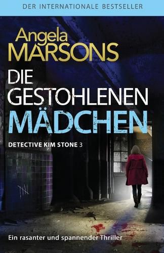 Cover image for Die gestohlenen Madchen: Der internationale Bestseller - ein rasanter und spannender Thriller