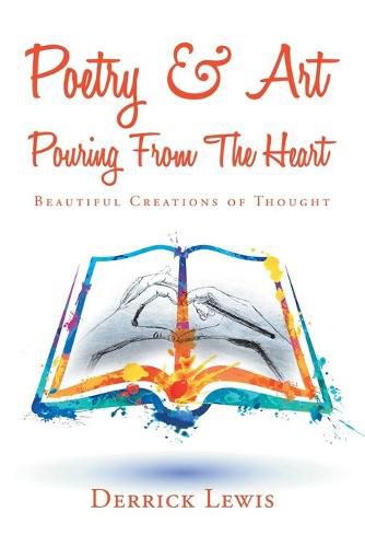 Cover image for Poetry & Art Pouring from the Heart