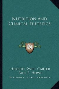 Cover image for Nutrition and Clinical Dietetics