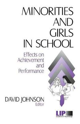 Cover image for The Minorities and Girls in School: Effects on Achievement and Performance
