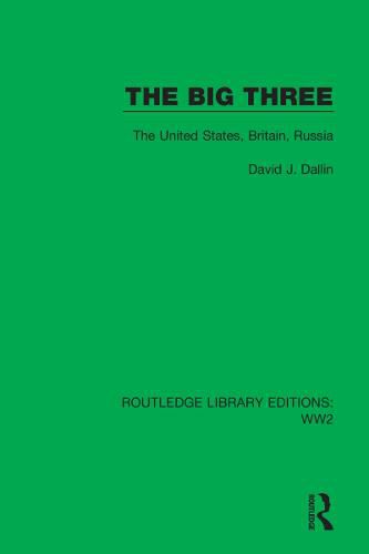 Cover image for The Big Three: The United States, Britain, Russia