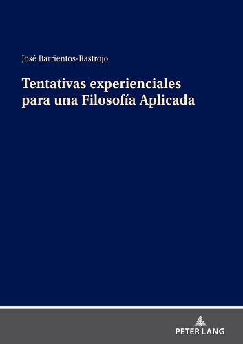 Cover image for Tentativas Experienciales Para Una Filosofia Aplicada