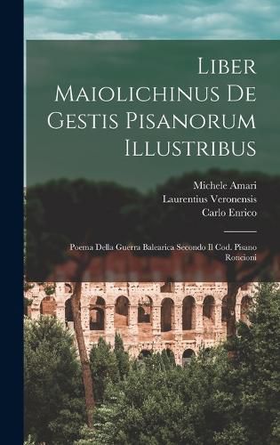Cover image for Liber Maiolichinus De Gestis Pisanorum Illustribus