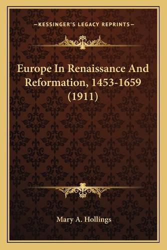 Cover image for Europe in Renaissance and Reformation, 1453-1659 (1911)