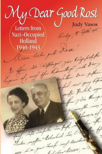 Cover image for my dear good rosi: letters from nazi-occupied holland