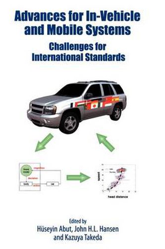 Advances for In-Vehicle and Mobile Systems: Challenges for International Standards