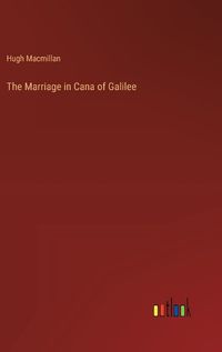 Cover image for The Marriage in Cana of Galilee