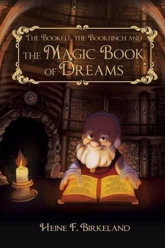 Cover image for The Bookelf, the Bookfinch and the Magic Book of Dreams