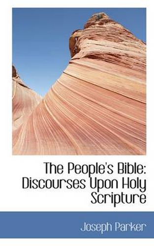 Cover image for The People's Bible: Discourses Upon Holy Scripture