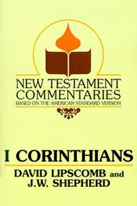 Cover image for I Corinthians: A Commentary on the New Testament Epistles