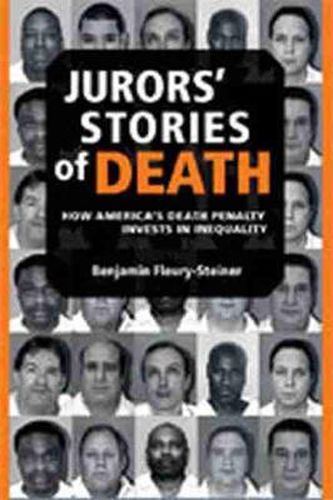 Cover image for Jurors' Stories of Death: How America's Death Penalty Invests in Inequality