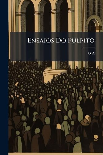 Cover image for Ensaios Do Pulpito
