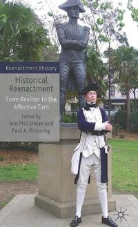 Cover image for Historical Reenactment: From Realism to the Affective Turn