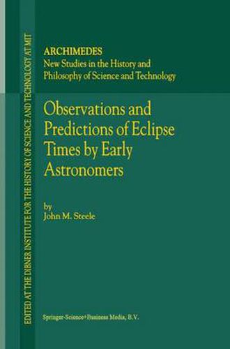 Cover image for Observations and Predictions of Eclipse Times by Early Astronomers