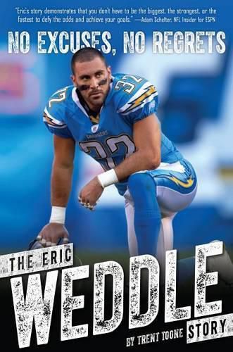 Cover image for No Excuses, No Regrets: The Eric Weddle Story