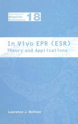 Cover image for In Vivo EPR (ESR): Theory and Application