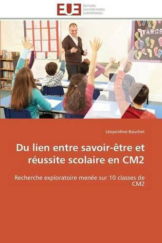 Cover image for Du Lien Entre Savoir- tre Et R ussite Scolaire En Cm2