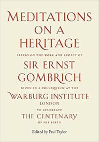 Cover image for Meditations on a Heritage: Papers on the Work and Legacy of Sir Ernst Gombrich