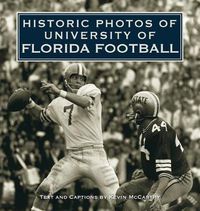 Cover image for Historic Photos of University of Florida Football