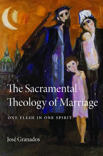 Cover image for The Sacramental Theology of Marriage