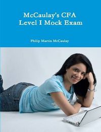 Cover image for McCaulay's CFA Level I Mock Exam