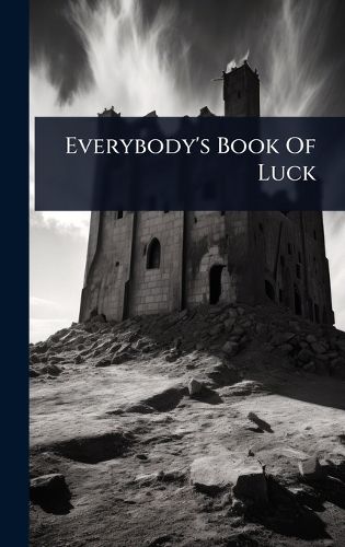 Cover image for Everybody's Book Of Luck
