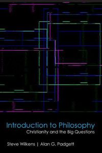 Cover image for Introduction to Philosophy: Christianity and the Big Questions