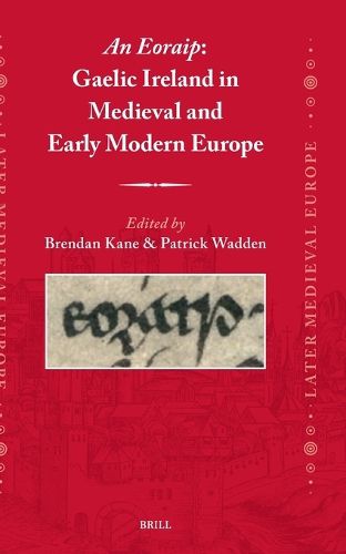 Cover image for An Eoraip: Gaelic Ireland in Medieval and Early Modern Europe