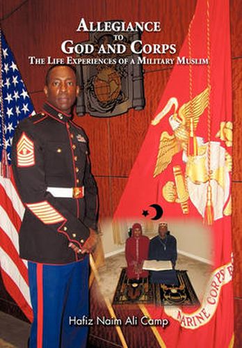 Allegiance to God and Corps: The Life Experiences of a Military Muslim