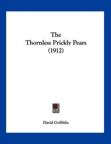 The Thornless Prickly Pears (1912)