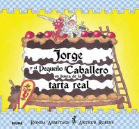 Cover image for Jorge Y El Pequeno Caballero En Busca de la Tarta Real