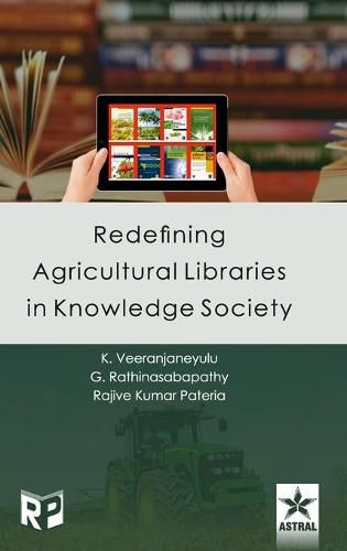 Cover image for Redefining Agricultural Libraries in Knowledge Society