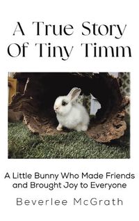 Cover image for A True Story Of Tiny Timm