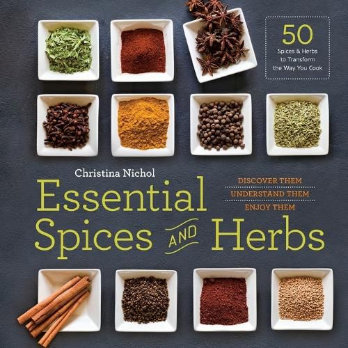 Cover image for Essential Spices and Herbs: Discover Them, Understand Them, Use Them