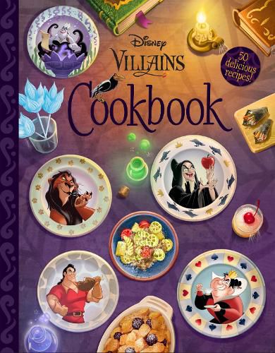 Cover image for The Disney Villains Cookbook