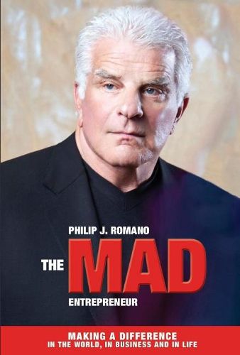 Cover image for The Mad Entrepreneur: Making a Difference in the World, In Business and in Life