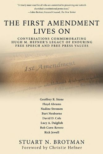 The First Amendment Lives On: Conversations in Commemoration of Hugh M. Hefner's Legacy of Enduring Free Speech and Free Press Values