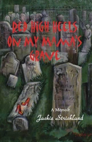 Cover image for Red High Heels on My Mama's Grave