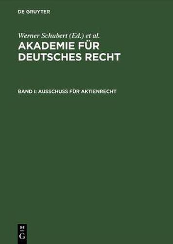 Akademie fur Deutsches Recht, Bd I, Ausschuss fur Aktienrecht