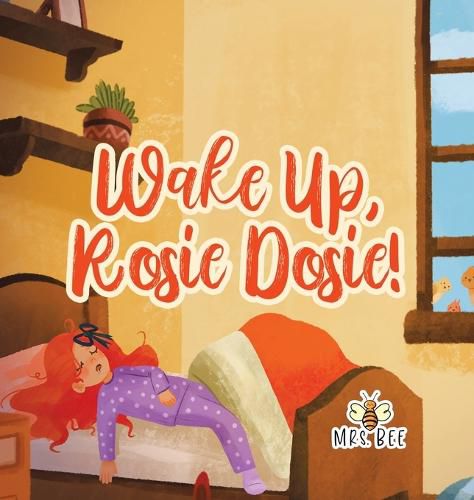 Cover image for Wake Up, Rosie Dosie!