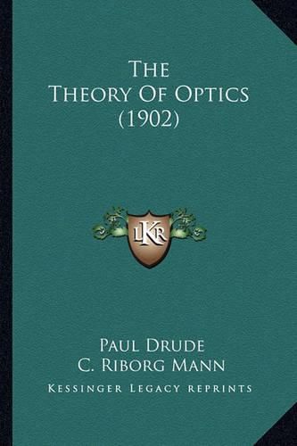 The Theory of Optics (1902) the Theory of Optics (1902)