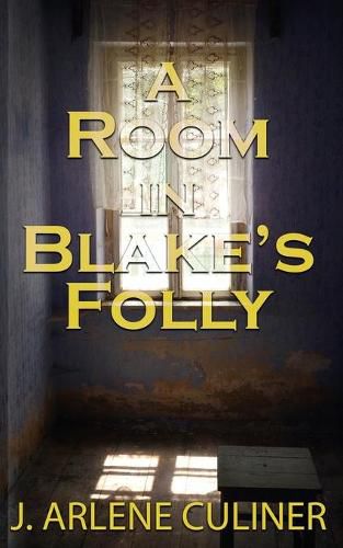 A Room in Blake's Folly