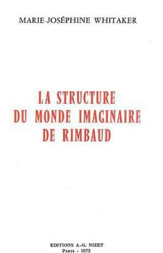 Cover image for La Structure Du Monde Imaginaire de Rimbaud