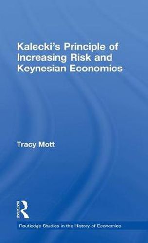 Cover image for Kalecki's Principle of Increasing Risk and Keynesian Economics