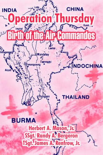 Cover image for Operation Thursday: Birth of the Air Commandos