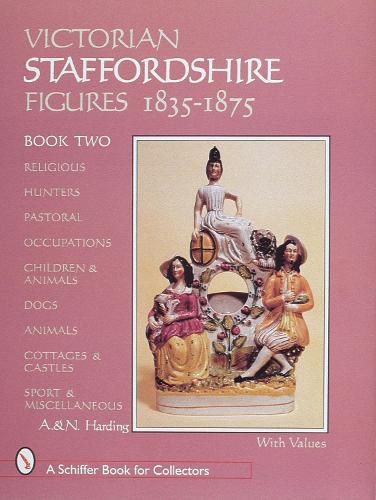 Cover image for Victorian Staffordshire Figures 1835-1875